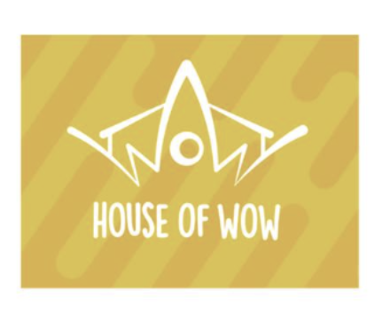 House Of Wow