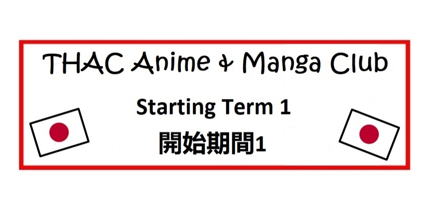 Anime and Manga Club - Starting Term 1