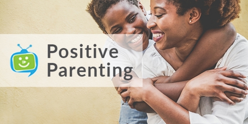 Positive Parenting